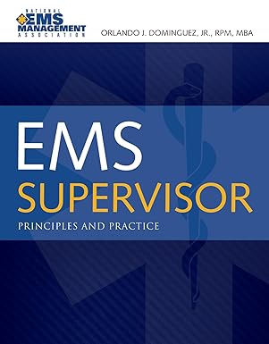 EMS Supervisor, Principles and Practice