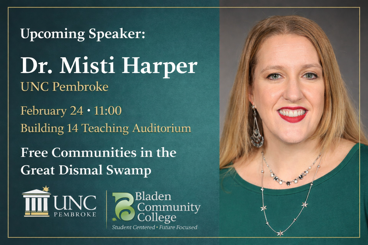 Speaker. Dr. Misti Harper. February 24. 11:00am. Teaching Auditorium.